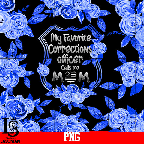 My Favorite Correction Officer Call Me MOM PNG file