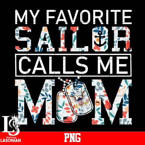My Favorite Sailor Calls Me Mom PNG file