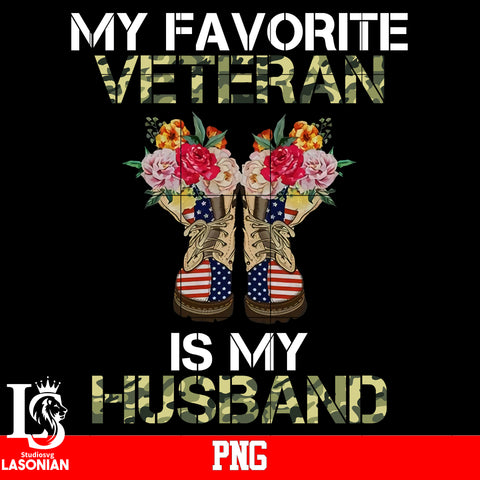 My Favorite Veteran is My Husband PNG file