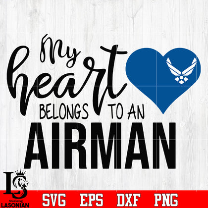 My Heart Belongs To A Airman Heart svg eps png dxf file