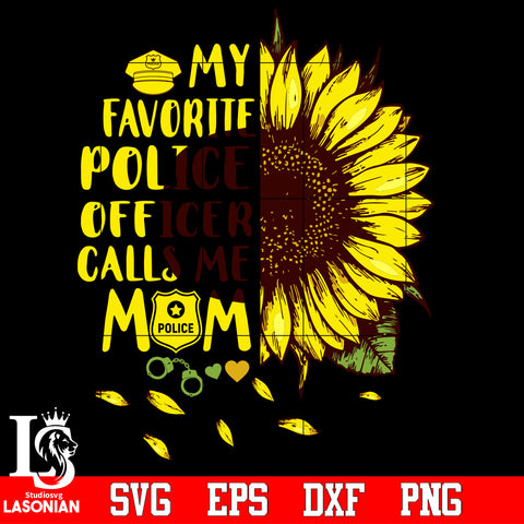 My favorite police officer calls me mom Svg Dxf Eps Png file