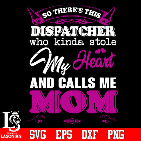 My heart and calls me Mom Svg Dxf Eps Png file