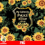 My faverite Police Officer Calls Me Mom, Sunflower Png file