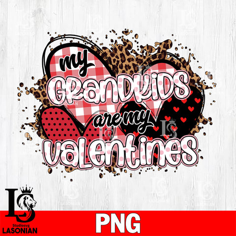 My grandkids are my Valentines  Png file