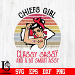 Kansas City Chiefs Girl Classy Sassy and a bit smart assy NFL Svg Dxf Eps Png file
