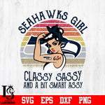 Seattle Seahawks Classy Sassy and a bit smart assy NFL Svg Dxf Eps Png file