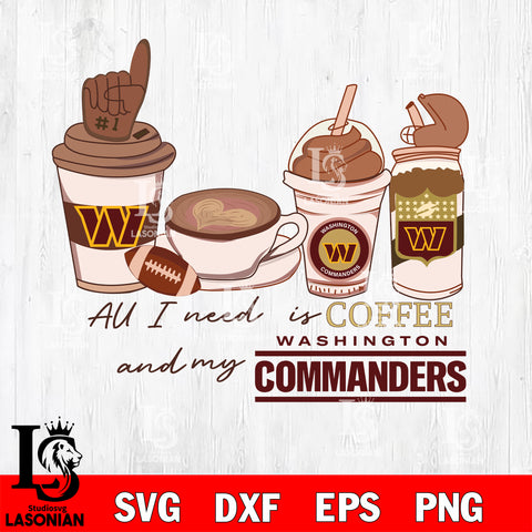 All i need is coffee and my Washington svg,eps,dxf,png file , digital download