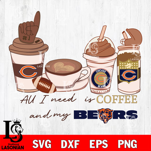 All i need is coffee and my Chicago Bears svg,eps,dxf,png file , digital download