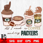 All i need is coffee and my Green Bay Packers svg,eps,dxf,png file , digital download
