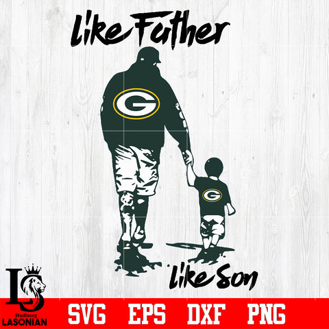 NFL Like father like son Green Bay Packers svg eps dxf png file