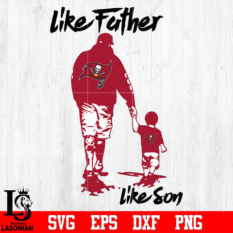 NFL Like father like son Tampa Bay Buccaneers svg eps dxf png file