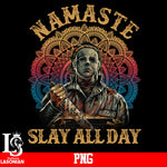 Namaste Slay All Day PNG file