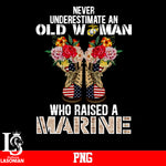 Nerver Underesttimate An Old Woman Who Raised A Marine PNG file