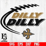 New Orleans Saints Dilly Dilly svg,eps,dxf,png file