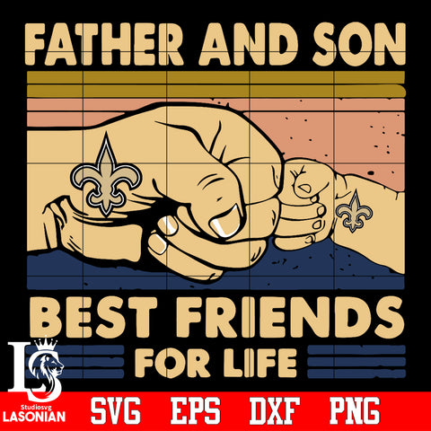 New Orleans Saints Father and son best friends for life Svg Dxf Eps Png