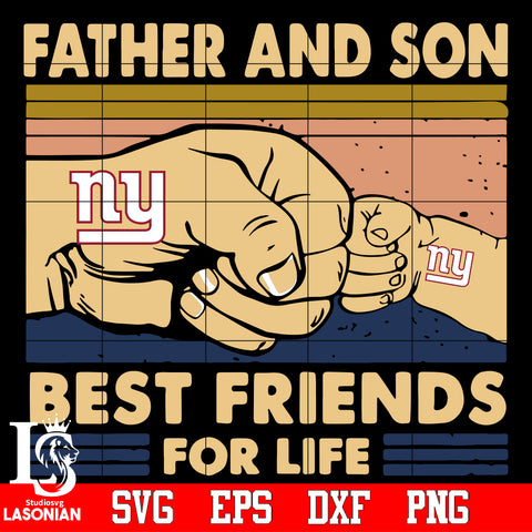New York Giants Father and son best friends for life Svg Dxf Eps Png file