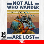 Not All Who Wander Are Lost 2 ,png file