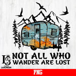 Not All Who Wander Are Lost png file