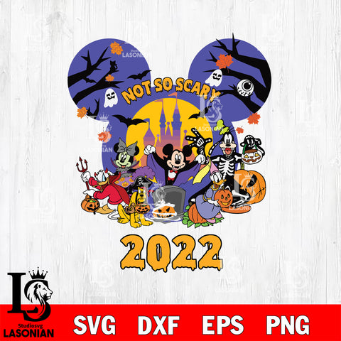 Not So Scary 2022 svg, halloween svg eps dxf png file