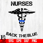 Nurses Back The Blue,Police svg,eps,dxf,png file