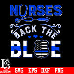 Nurses Back The Blue svg,eps,dxf,png file
