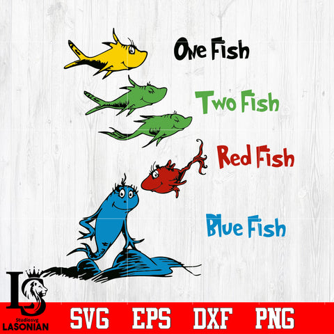 ONE TWO RED BLUE FISH DR SEUSS CAT IN THE HAT QUOTES Svg Dxf Eps Png file