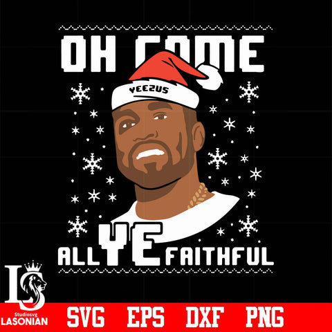 Oh come all ye faithful svg, png, dxf, eps digital file