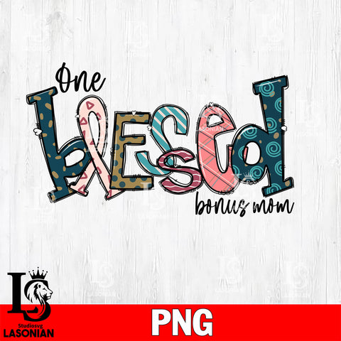 One blessed bonus mom   Png file