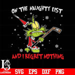 One the naughty list and i regret nothing, christmas svg, png, dxf, eps digital file