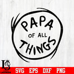 Papa of all things Svg Dxf Eps Png file