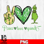 Peace Love Grinch 2 PNG file, digital download