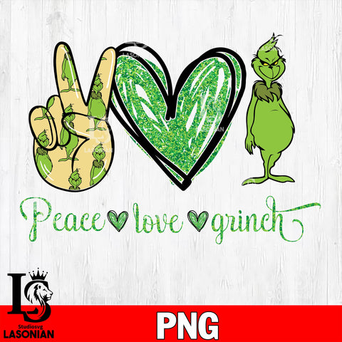 Peace Love Grinch 2 PNG file, digital download