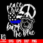 Peace Love Back The Blue svg eps dxf png file