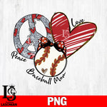 Peace love baseball mom   Png file