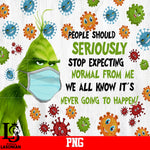 People Should Seriously Stop Expecting normal from me we all Know it's Never going to happen PNG file