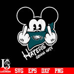 Philadelphia Eagles, Mickey, Haters gonna hate svg eps dxf png file