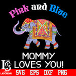 Pink and Blue mommy loves you Svg Dxf Eps Png file