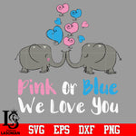 Pink or blue we love you Svg Dxf Eps Png file