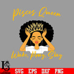 Pisces queen wake pray slay svg eps dxf png file