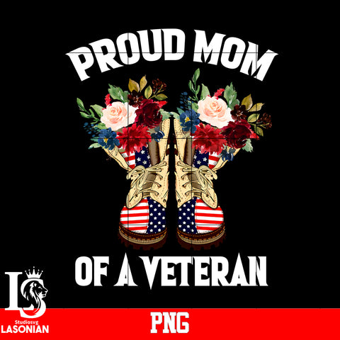 Proud Mom Of A Veteran PNG file