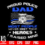 Proud Police DAD,police svg,eps,dxf,png file