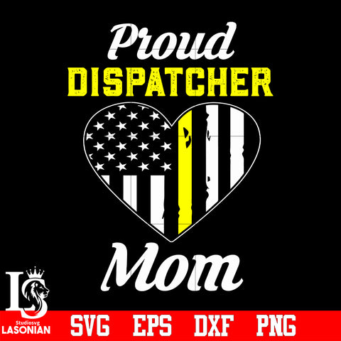 Proud dispatcher mom svg eps dxf png file