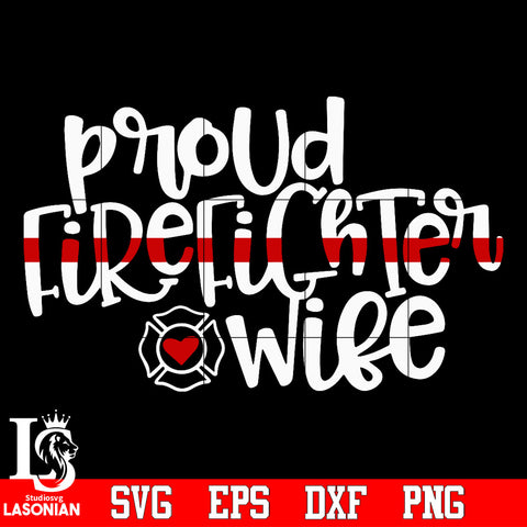 Proud firefichter wife Svg Dxf Eps Png file