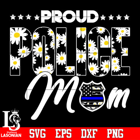 Proud police mom Svg Dxf Eps Png file