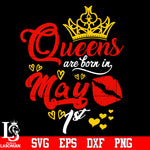 Queen are born in May 1st Svg Dxf Eps Png file