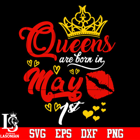 Queen are born in May 1st Svg Dxf Eps Png file