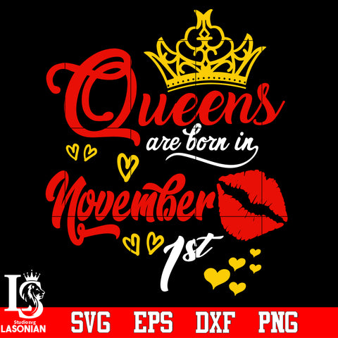 Queen are born in November 1st Svg Dxf Eps Png file