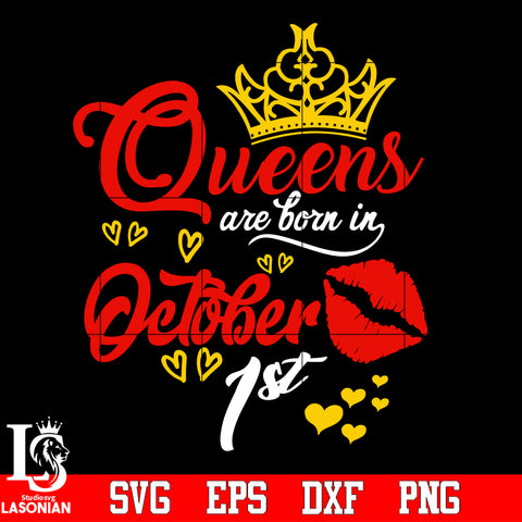 Queen are born in October 1st Svg Dxf Eps Png file