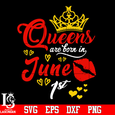 Queen are born in June 1st Svg Dxf Eps Png file