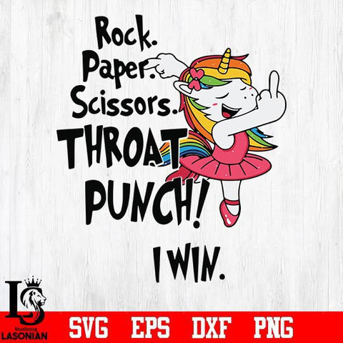 Rock paper scissors throat punch i win unicorn svg, png, dxf, eps digital file